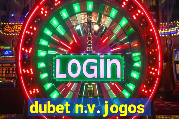 dubet n.v. jogos